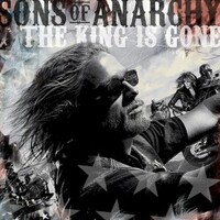 Various Artists, Sons of Anarchy: The King Is Gone