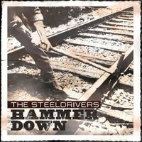 The Steeldrivers, Hammer Down