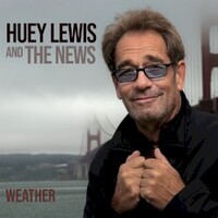 Huey Lewis & The News, Weather
