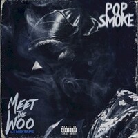 Pop Smoke, Meet The Woo