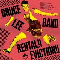 The Bruce Lee Band, Rental!! Eviction!!