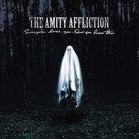 The Amity Affliction, Everyone Loves You... Once You Leave Them