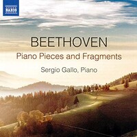 Sergio Gallo, Beethoven: Piano Pieces and Fragments