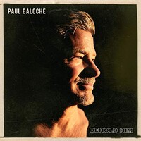 Paul Baloche, Behold Him