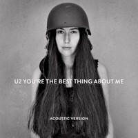 U2, You're the Best Thing About Me (Acoustic Version)