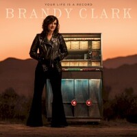 Brandy Clark, Your Life Is A Record