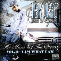 B.G., The Heart of tha Streetz, Volume 2: I Am What I Am