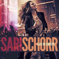 Sari Schorr, Live In Europe