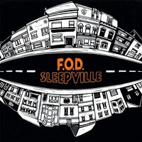 F.O.D., Sleepville