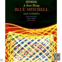 Blue Mitchell, A Sure Thing