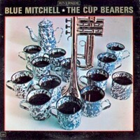 Blue Mitchell, The Cup Bearers