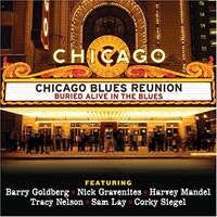 Chicago Blues Reunion, Buried Alive In The Blues