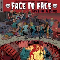 face to face, Live in a Dive