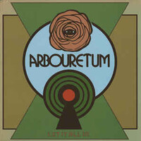 Arbouretum, Let It All In