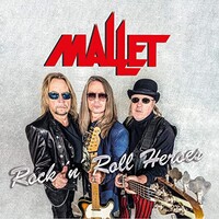 Mallet, Rock 'n' Roll Heroes