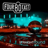 Four80East, Straight Round