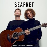 Seafret, Most Of Us Are Strangers