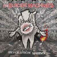 The Suicide Machines, Revolution Spring