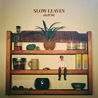 Slow Leaves, Shelf Life
