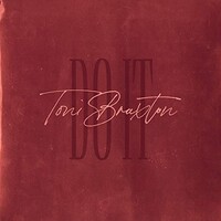 Toni Braxton, Do It