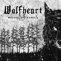 Wolfheart, Wolves Of Karelia
