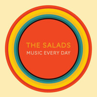 The Salads, Music Every Day