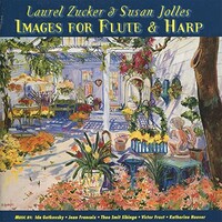 Laurel Zucker & Susan Jolles, Images for Flute & Harp