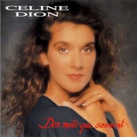 Celine Dion, Des Mots Qui Sonnent