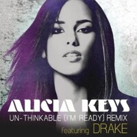 Alicia Keys, Un-thinkable (I'm Ready) Remix (feat. Drake)