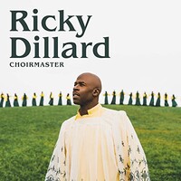 Ricky Dillard, Choirmaster