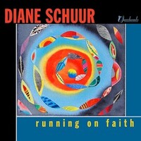 Diane Schuur, Running on Faith