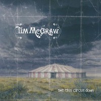 Tim McGraw, Set This Circus Down