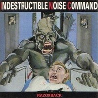 Indestructible Noise Command, Razorback