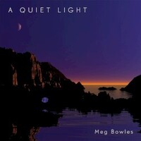 Meg Bowles, A Quiet Light