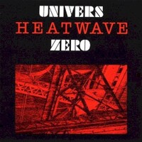 Univers Zero, Heatwave