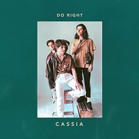 Cassia, Do Right