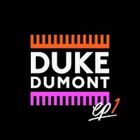Duke Dumont, EP1