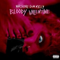 Machine Gun Kelly, Bloody Valentine