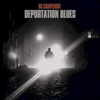 BC Camplight, Deportation Blues