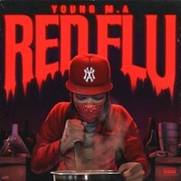 Young M.A, Red Flu