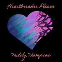 Teddy Thompson, Heartbreaker Please