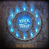 Trick or Treat, The Legend Of The XII Saints
