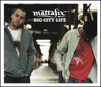 Mattafix, Big City Life