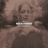 Natalia Lafourcade, Un canto por Mexico Vol. 1