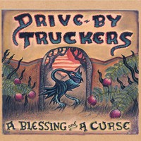 Drive-By Truckers, A Blessing and a Curse