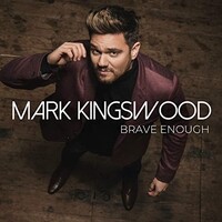 Mark Kingswood, Brave Enough