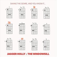 Jagger Holly & The Windowsill, Saving the Genre, And You Know It...
