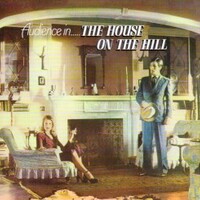 Audience, The House On The Hill