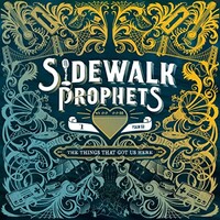 Sidewalk Prophets, The Things That Got Us Here