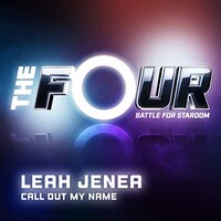 Leah Jenea, Call Out My Name